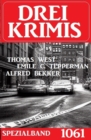 Drei Krimis Spezialband 1061 - eBook