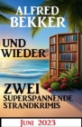 Und wieder zwei superspannende Strandkrimis Juni 2023 - eBook