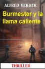 Burmester y la llama caliente : Thriller - eBook