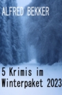 5 Krimis im Winterpaket 2023 - eBook