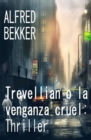 Trevellian o la venganza cruel: Thriller - eBook