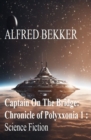 ?Captain On The Bridge: Chronicle of Polyxxonia 1 : Science Fiction - eBook
