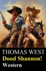 Dood Shannon! Western - eBook