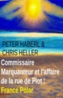Commissaire Marquanteur et l'affaire de la rue de Piot : France Polar - eBook