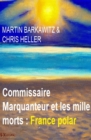 Commissaire Marquanteur et les mille morts : France polar - eBook