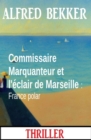 Commissaire Marquanteur et l'eclair de Marseille : France polar - eBook