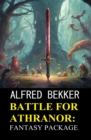 Battle for Athranor: Fantasy Package - eBook