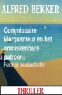 Commissaire Marquanteur en het onmiskenbare patroon: Frankrijk misdaadthriller - eBook