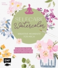 Selfcare Watercolor - Kreative Momente fur mich : Meditative Aquarellmotive Step by Step - Mit kraftvollen Morgen- und sanften Abendritualen fur einen achtsamen Alltag - eBook
