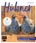 Huhner: Alles zur artgerechten Haltung, Pflege und Nachzucht - eBook