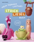 Mein tierisch-lustiges Strickliesel-Buch : 20 Tiere im Handumdrehen stricken: Koala, Flamingo, Faultier und mehr - eBook