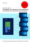 Schritt fur Schritt: Installation von Windows 10 im Netzwerk - eBook