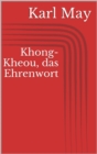 Khong-Kheou, das Ehrenwort - eBook