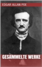 Edgar Allan Poe - Gesammelte Werke - eBook