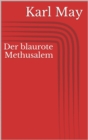 Der blaurote Methusalem - eBook