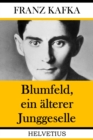 Blumfeld, ein alterer Junggeselle - eBook