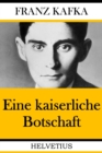 Eine kaiserliche Botschaft - eBook