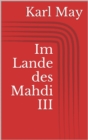 Im Lande des Mahdi III - eBook