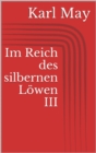 Im Reich des silbernen Lowen III - eBook