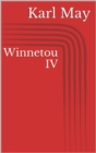 Winnetou IV - eBook