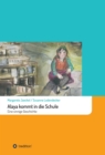 Alaya kommt in die Schule : Eine sinnige Geschichte - eBook
