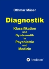 Diagnostik : Klassifikation und Systematik in Psychiatrie und Medizin - eBook