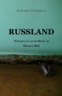 RUSSLAND : Notizen zu einer Reise im Herbst 2018 - eBook