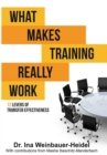 What Makes Training Really Work : 12 Levers of Transfer Effectiveness - Book
