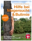 Hilfe bei Magersucht & Bulimie : Gemeinsam einen Ausweg finden - eBook