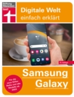 Samsung Galaxy - Anleitung zu allen Modellen ab 2022 inklusive der neuen S24er Reihe : Alle Funktionen verstandlich erklart  - Von Stiftung Warentest - eBook