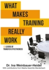What Makes Training Really Work : 12 Levers Of Transfer Effectiveness - eBook