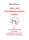 Deutschlands verlorene 13 Jahre : Teil 7: Gesundheitswesen  Quo vadis? Band A: Gesundheit in Deutschland - eBook