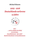 2005 - 2013: Deutschlands verlorene 13 Jahre : Teil 7 Gesundheitswesen - Quo vadis Band B: Dienstleister im Gesundheitswesen - eBook