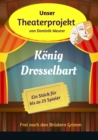 Unser Theaterprojekt, Band 14 - Konig Drosselbart - eBook