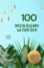 100 inspirierende Weisheiten fur ein bewusstes, leichtes und liebevolles Leben! : Cosima Siegers wertvollste Weisheiten mit praktischen Ubungen - eBook
