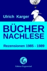 Buchernachlese: Rezensionen 1985 - 1989 : (Edition Gegenwind) - eBook