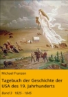 Tagebuch der Geschichte der USA des 19. Jahrhunderts : Band 3   1825 - 1845 - eBook