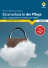 Datenschutz in der Pflege : Sicher und pragmatisch umsetzen nach DSGVO - eBook