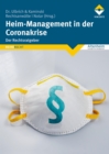 Heim-Management in der Coronakrise : Der Rechtsratgeber - eBook