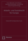 Arbeits- und Sozialrecht fur Europa : Festschrift fur Maximilian Fuchs - eBook