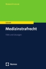 Medizinstrafrecht : Falle und Losungen - eBook