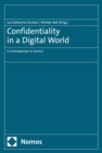 Confidentiality in a Digital World : A Contradiction in Terms? - eBook