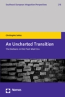 An Uncharted Transition : The Balkans in the Post-Wall Era - eBook