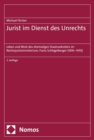 Jurist im Dienst des Unrechts : Leben und Werk des ehemaligen Staatssekretars im Reichsjustizministerium, Franz Schlegelberger (1876-1970) - eBook