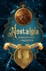 Nostalgia - Sehnsucht nach Vergessenem - eBook