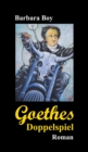 Goethes Doppelspiel - eBook