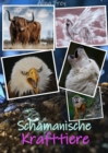 Schamanische Krafttiere : So findest du dein Krafttier - eBook