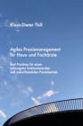 Agiles Praxismanagement fur Haus- und Facharzte : Best Practices fur einen reibungslos funktionierenden und zukunftsstabilen Praxisbetrieb - eBook