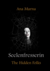 Seelenfresserin : The Hidden Folks - eBook