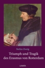 Triumph und Tragik des Erasmus von Rotterdam - eBook